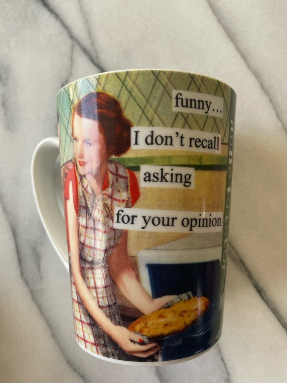 Anne Taintor “funny… I don’t recall asking for your opinion” Mug